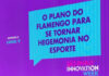 Flamengo quer rever contratos com a Globo, diz que não há liga sem a CBF e fala de Leila Pereira